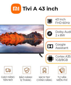 Tivi Xiaomi A 43 inch FHD 60Hz Ram 1GB Rom 8GB