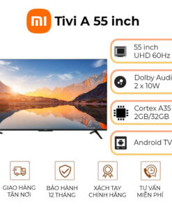 Tivi Xiaomi A 55 inch UHD 4K 60Hz Ram 2GB Rom 32GB