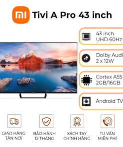 Tivi Xiaomi A Pro 43 inch UHD 4K 60Hz Ram 2GB Rom 16GB