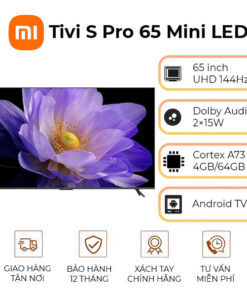 Tivi Xiaomi S Pro 65 Mini LED 65 inch UHD 4K 144Hz Ram 4GB Rom 64GB