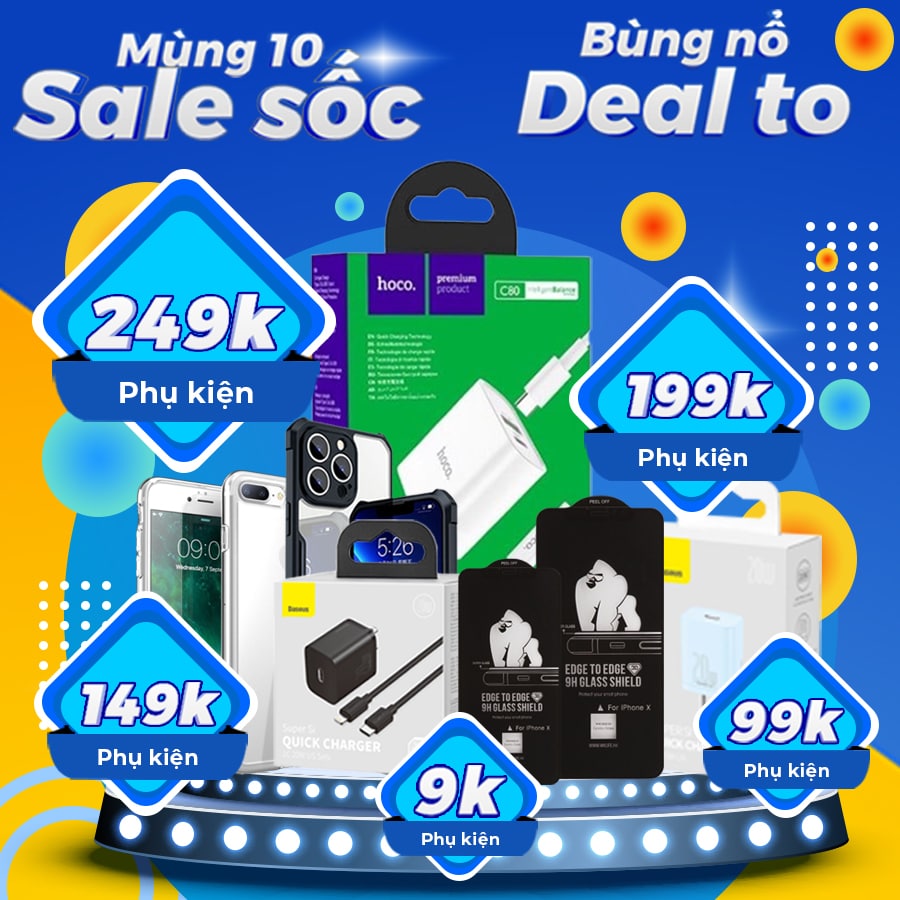 Mùng 10 sale sốc - bùng nổ deal to: Ưu đãi giảm giá đến 300K